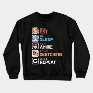 Eat Sleep Anime Sketching Repeat Crewneck Sweatshirt